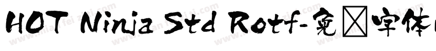 HOT Ninja Std Rotf字体转换